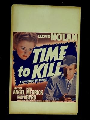 TIME TO KILL-1942-11X22 WINDOW CARD-HEATHER ANGEL-LLOYD NOLAN-FILM NOIR-MY VG