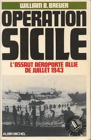 Opération Sicile , L'Assaut Aéroporté Allié De Juillet 1943