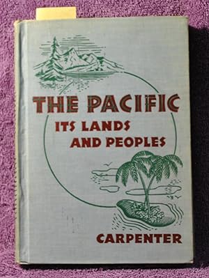 THE PACIFIC: ITS LANDS AND PEOPLES