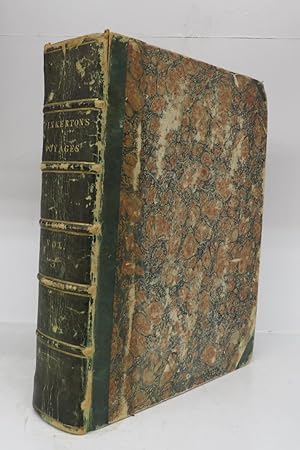 A General Collection of the Best and Most Interesting Voyages and Travels, In All Parts of the Wo...