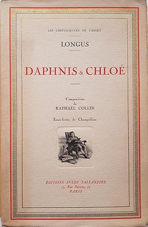 Daphnis & Chloé. Compositions de Raphael Collin. Eaux-fortes de Champollion. Préface de Jules Cla...