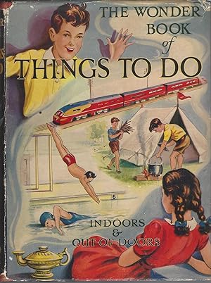 Wonder Book Of Things To Do: Indoors And Out Of Doors Third Edition