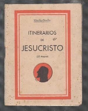 ITINERARIOS DE JESUCRISTO. (25 MAPAS).