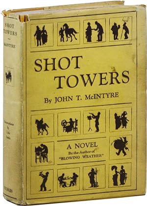 Shot Towers: A Novel