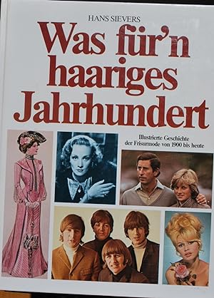 Was für'n haariges Jahrhundert. Illustrierte Geschichte der Frisurmode von 1990 bis heute.
