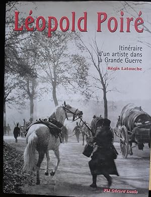 Léopold Poiré. Itinéraires d'un artiste dans la Grande Guerre.