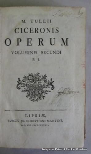 Opera omnia. (Ex recensione Jacobi Gronovii; curavit Io. Augusti Ernesti). Vol. II (von 4), pars ...