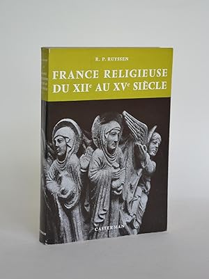 France Religieuse Du XIIe Au XVe Siècle