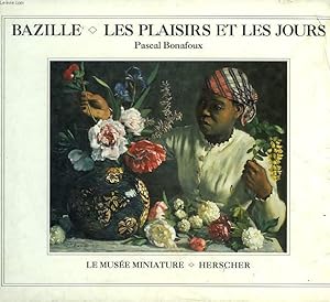 Bazille : les plaisirs et les jours