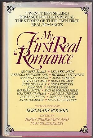 My First Real Romance: Twenty Bestselling Romance Novelists Reveal the Stories of Their Own First...