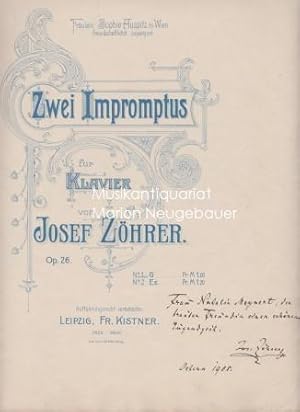 Zwei Impromtus für Klavier. Op. 26. Fräulein Sophie Auspitz in Wien freundschaftlich zugeeignet. ...