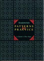 Acupuncture Patterns and Practice