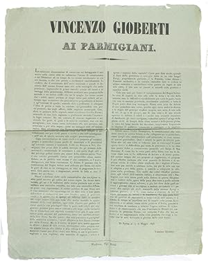 VINCENZO GIOBERTI AI PARMIGIANI. Di Parma ai 17 di Maggio 1848. [manifesto originale].: