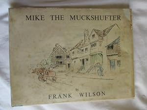 Mike the Muckshufter