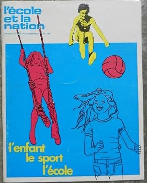 L'école et la nation. L'enfant, le sport, l'école.Numéro 263, août-septembre 1976.