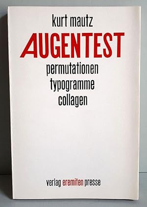 Augentest - Permutationen, Typogramme, Collagen - Eremiten-Presse