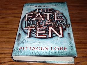 The Fate of Ten (Book 6 in The Lorien Legacies Series )