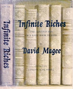 INFINITE RICHES: The Adventures of a Rare Book Dealer.