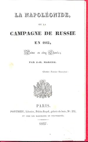 La Napoléonide : ou, La campagne de Russie en 1812 : poème en cinq chants.