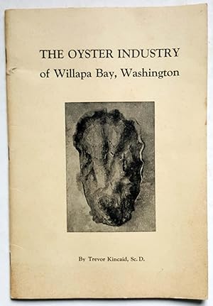 The Oyster Industry of Willapa Bay, Washington