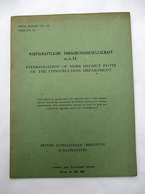 BIOS Final Report No.122. Wirtschaftliche Forschungsgesellschaft m.b.H. - Interrogation of Herr H...