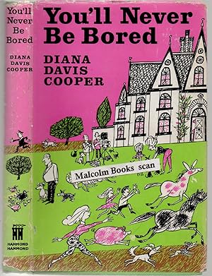 You'll Never Be Bored