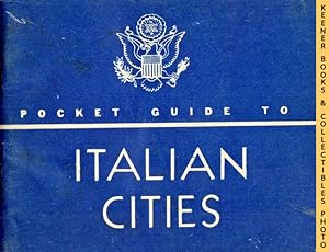 Pocket Guide To ITALIAN CITIES: Special Service Div, US Army WWII Pocket Guides Series