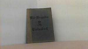 Alt-Augusta-Liederbuch herausgegeben 1929 von der Schriftleitung der Augusta-Blätter.