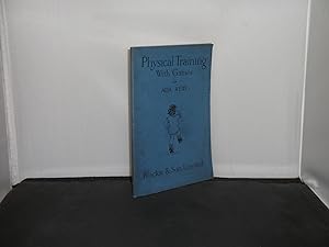 A Manual of Physical Training with Games for Infant Department