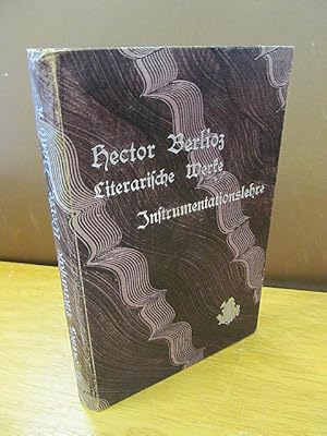 Große Instrumentationslehre. Mit Anhang: Der Dirigent. Zur Theorie seiner Kunst.