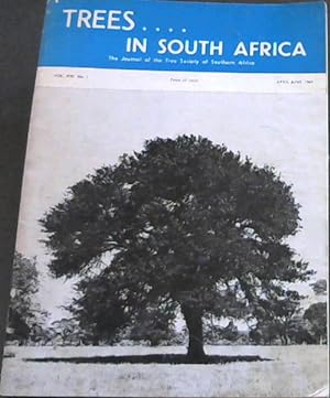 Trees in South Africa : The Journal of the Tree Society of Southern Africa - Vol XXI, No 1 - Apri...