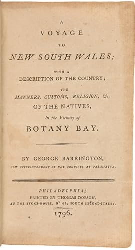 A VOYAGE TO NEW SOUTH WALES; WITH A DESCRIPTION OF THE COUNTRY; THE MANNERS, CUSTOMS, RELIGIONS, ...