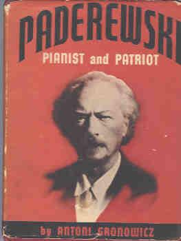 Paderewski: : Pianist and Patriot