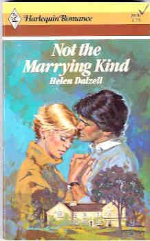 Not the Marrying Kind (Harlequin Romance #2570 09/83)