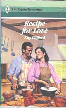 Recipe for Love (Harlequin Romance #2912 06/88)