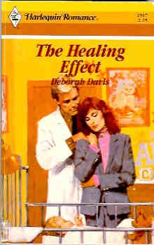 The Healing Effect (Harlequin Romance #2917 07/88)