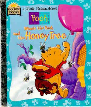 Winnie the Pooh and the Honey Tree (Little Golden Bks.)