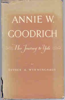 Annie W. Goodrich: Her Journey to Yale