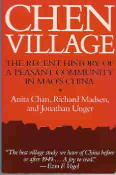 Chen Village: The Recent History of a Peasant Community in Mao's China