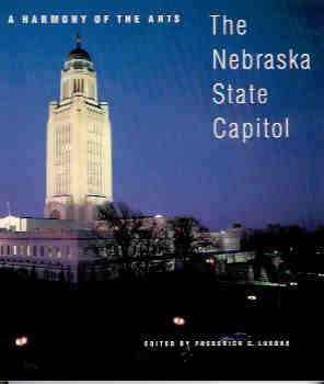 A Harmony of the Arts: The Nebraska State Capitol