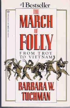 The March of Folly - From Troy to Vietnam