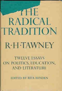 The Radical Tradition - Twelve Essays on Politics, Education, and Literature