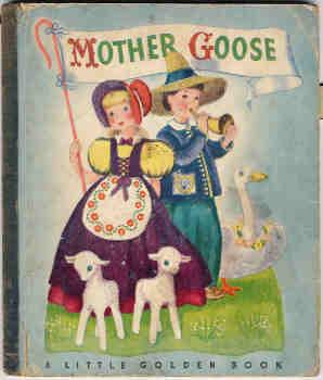 Mother Goose (A Little Golden Book)