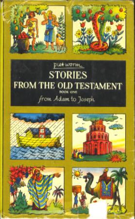 Stories from the Old Testament Book One - From Adam to Joseph