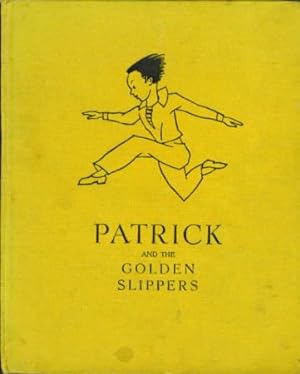 Patrick and the Golden Slippers