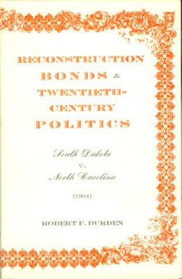 Reconstruction Bonds & Twentieth-Century Politics - South Dakota v. North Carolina (1904)
