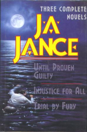 Three Complete Novels (J.P. Beaumont Mystery Series) [Until Proven Guilty; Injustice for All; Tri...