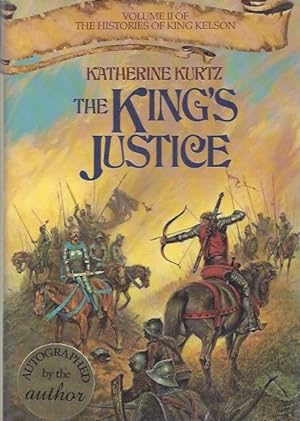 The King's Justice (The Histories of King Kelson, Vol. 2) (Signed)