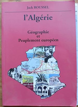 L'Algérie - Géographie et peuplement européen