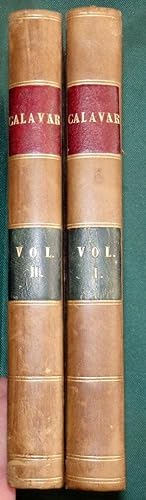 Calavar; Or, The Knight Of Conquest. (A Romance of Mexico). 2 volumes complete.